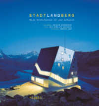 Stadt, Land, Berg. Neue Architektur in der Schweiz : Mit einem Vorwort von Hubertus Adam （2015. 304 S. 300 Abb. 28 cm）