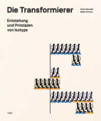 Die Transformierer : Entstehung und Prinzipien von Isotype （2016. 176 S. m. Abb. 21 cm）