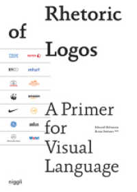 Rhetoric of Logos : A Primer for Visual Language （2016. 144 S. 120 Abb. 21,5 cm）
