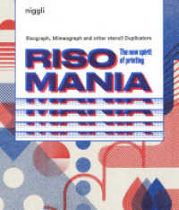 Risomania : The New Spirit of Printing. Risograph, Mimeograph and other stencil Duplicators （2017. 232 p. w. num. ills. 26 cm）