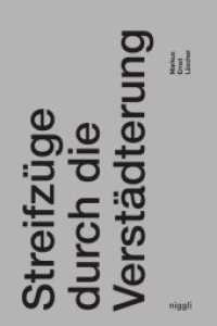 Streifzüge durch die Verstädterung （2018. 864 S. 100 Abb. 18 cm）