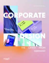 Corporate Design : The Latest from Germany （2022. 240 S. Abbildungen. 20 x 26 cm）