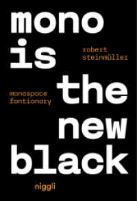 Mono is the new Black : Monospace Fontionary （2023. 532 S. Abbildungen. 18.3 cm）