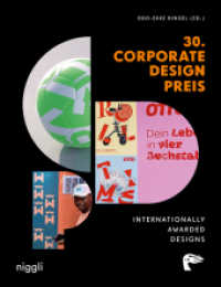30. Corporate Design Preis : Internationally Awarded Designs （2023. 272 S. Abbildungen. 20 x 26 cm）