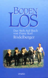 Boden los : Das Steh-Auf-Buch （5. Aufl. 2002. 328 S. 22 cm）