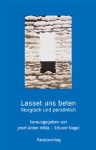 Lasset uns beten : liturgisch und persönlich （2014. 128 S. m. Illustr. 195 mm）