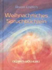 Weihnachtliches Spruchbüchlein : Von Advent bis Dreikönig (Ogham-Bücherei 3) （6. Aufl. 2004. 88 S. 16 cm）