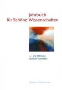 Jahrbuch für Schöne Wissenschaften Bd.1 : '... im Denken sehend werden' （2002. 312 S. zahlr. z.T. farb. Abb. 22.1 cm）