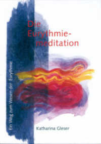Die Eurythmiemeditation : Ein Weg zum Wesen der Eurythmie