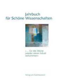 Jahrbuch für Schöne Wissenschaften, Band 3 Bd.3 : '... für die Worte wieder einen Inhalt bekommen' （2011. 264 S. mit farbigen Abbildungen. 22 cm）
