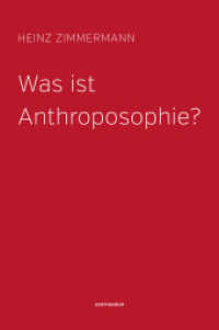 Was ist Anthroposophie? （2013. 80 S. m. zahlr. Abb. 178 mm）