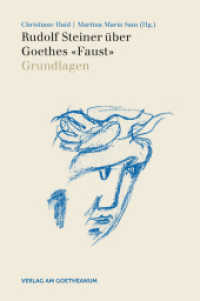 Rudolf Steiner über Goethes "Faust" Bd.1 : Grundlagen （2016. 200 S.）