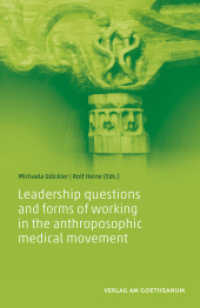 Leadership questions and forms of working in the anthroposophic medical movement （2016. 246 S. m. Abb. 20 cm）