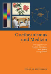 Goetheanismus und Medizin （2022. 270 S. m. farb. Abb. 22.5 cm）