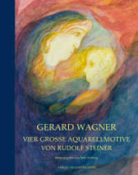 Gerard Wagner : Vier grosse Aquarellmotive von Rudolf Steiner （2022. 208 S. mit zahlreichen farbigen Abbildungen. 28 cm）