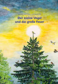 Der kleine Vogel und das grosse Feuer （2025. 24 S. durchgehend farbig. 29 cm）