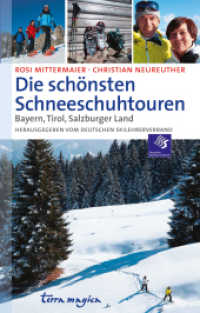 Die schönsten Schneeschuhtouren : Bayern, Tirol, Salzburger Land (terra magica) （2011. 160 S. durchg. vierfarbig mit 112 Fotos und Karten. 18.8 cm）