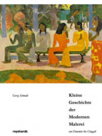 Kleine Geschichte der Modernen Malerei von Daumier bis Chagall : Zehn Radio-Vorträge （20. Aufl. 2006. 112 S. 10 farb. Taf. 185 mm）
