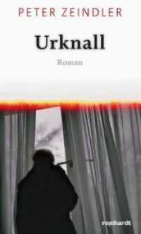 Urknall : Roman （2011. 304 S.）