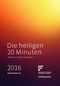 Die heiligen 20 Minuten 2016 : Namenspatrone （2015. 220 S. 176 mm）