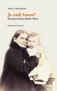 Ja und Amen? : Hermann Hesses Mutter Marie. Historischer Roman （2017. 320 S. 189 mm）