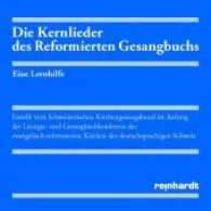 Die Kernlieder des Reformierten Gesangbuchs, Audio-CD : Eine Lernhilfe （2017）