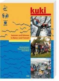 kuki : Kennen und Können in Natur und Freizeit （überarb. Aufl. 2014. 192 S. Diverse Zeichnungen schwarzweiss. 14.）