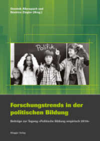 Forschungstrends in der politischen Bildung : Beiträge zur Tagung "Politische Bildung empirisch 2010" (Politische Bildung in der Schweiz 1) （1. Aufl. 2012. 150 S. 22.5 cm）