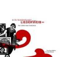 Ein vierteljahrhundert Liederweib, m. Audio-CD : Das Leben einer Gauklerin. Auf der CD: musikalischer Querschnitt der vergangenen 25 Jahre （2010. 160 S. m. zahlr. Abb. 20.4 x 22.5 cm）