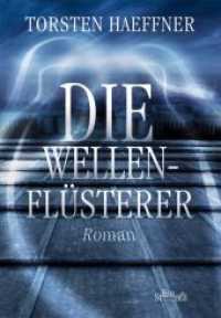 Die Wellenflüsterer : Roman （1., Aufl. 2011. 176 S.）