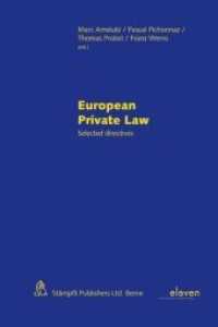 European Private Law : Selected directives （2nd ed. 2011. VI, 576 S.）