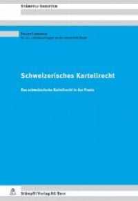 Schweizerisches Kartellrecht : Das Schweizerische Kartellrecht in der Praxis (Stämpfli Skripten) （Auflage. 2010. 880 S.）