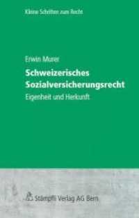 Schweizerisches Sozialversicherungsrecht : Eigenheit und Herkunft (Kleine Schriften zum Recht) （1., Aufl. 2010. XVI, 126 S.）