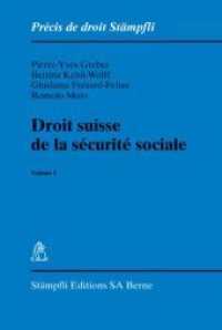 Droit suisse de la sécurité sociale Vol.1 （1., Aufl. 2010. XXXVIII, 558 S.）