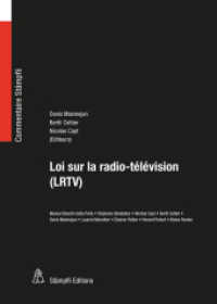 Loi sur la radio-télévision (LRTV) (Commentaire Staempfli CS) （1., Aufl. 2014. XLV, 827 S. 213 mm）
