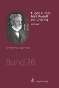 Eugen Huber hört Rudolf von Jhering (Schriftenreihe zu Eugen Huber 26) （Auflage. 2023. 120 S. 22.8 cm）