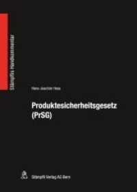 Produktesicherheitsgesetz (PrSG) (Stämpflis Handkommentar, SHK) （1., Aufl. 2010. XXVIII, 886 S.）