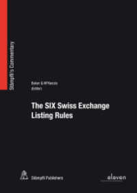 The SIX Swiss Exchange Listing Rules (Stämpflis Handkommentar, SHK) （1., Aufl. 2014. XL, 468 S. 215 mm）