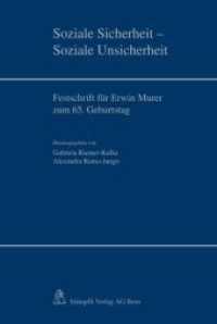 Soziale Sicherheit - Soziale Unsicherheit (f. d. Schweiz) : Festschrift für Erwin Murer zum 65. Geburtstag （2010. LIX, 1006 S.）