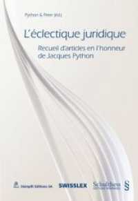 L' éclectique juridique (f. d. Schweiz) : Recueil d' articles en l' honneur de Jacques Python. Herausgegeben von Python & Peter （1., Aufl. 2011. 366 S.）