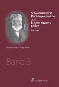 Schweizerische Rechtsgeschichte aus Eugen Hubers Feder （2015. XII, 484 S. 22.8 cm）