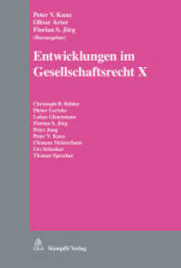 Entwicklungen im Gesellschaftsrecht X （2015. 348 S. 22.8 cm）