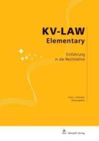 Einführung in die Rechtslehre : KV-LAW Elementary (Reihe für Berufsbildung und Mittelschulen) （Auflage. 2012. 256 S. 23.8 cm）