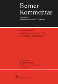 Das Darlehen, Art. 312-318 OR : mit Anhang zu Bankverträgen (Berner Kommentar Obligationenrecht) （1., Aufl,. 2013. XVIII, 306 S. 224 mm）