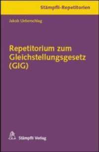 Repetitorium zum Gleichstellungsgesetz (GIG) (Stämpfli-Repetitorien) （1., Aufl. 2012. XVI, 150 S. 185 mm）