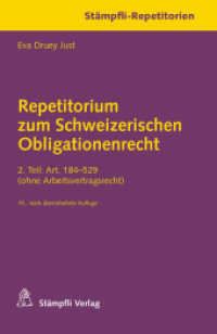 Repetitorium zum Schweizerischen Obligationenrecht Tl.2 : 2. Teil: Art. 184 - 529 (ohne Arbeitsvertragsrecht) (Stämpfli-Repetitorien) （10., überarb. Aufl. 2014. XVIII, 250 S. 18.5 cm）
