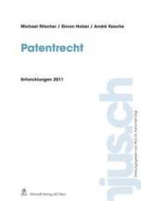 Patentrecht, Entwicklungen 2011 (njus Patentrecht 2011) （Neuerscheinung (599 Ex.). 2012. 112 S. 22.8 cm）