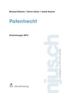 Patentrecht : Entwicklungen 2012 (njus Patentrecht 2012) （LS Neuerscheinung Stämpfli 133261/1. 2013. 82 S. 22.8 cm）