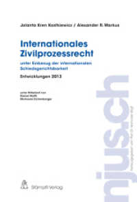 Internationales Zivilprozessrecht, Entwicklungen 2013 (f. d. Schweiz) (njus.ch 2013) （Neuerscheinung. 2014. 142 S. 22.8 cm）