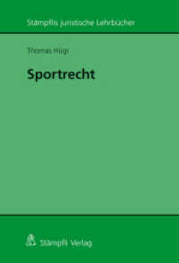 Sportrecht (Stämpflis juristische Lehrbücher) （2015. LV, 371 S. 22.8 cm）